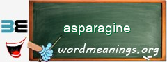 WordMeaning blackboard for asparagine